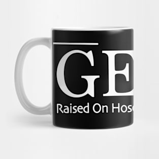 Gen X Raised On Hose Water And Neglect Mug